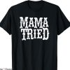 Miranda Lambert T-shirt Mama Tried Country Outlaw