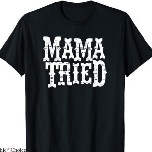 Miranda Lambert T-shirt Mama Tried Country Outlaw