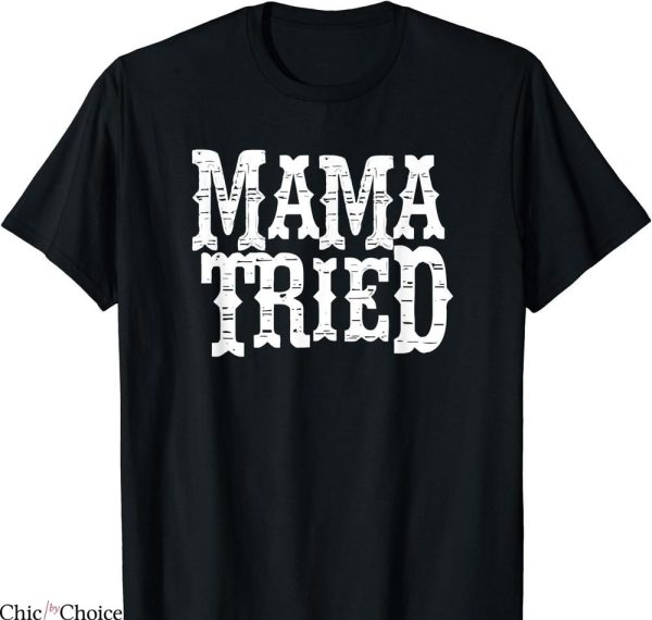 Miranda Lambert T-shirt Mama Tried Country Outlaw