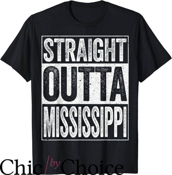 Mississippi State T-Shirt Straight Outta Mississippi