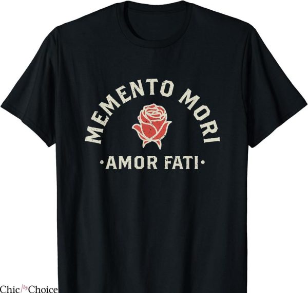 Momento Mori T-shirt Stoicism Quote
