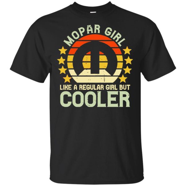 Mopar girl like a regular girl but cooler vintage shirt