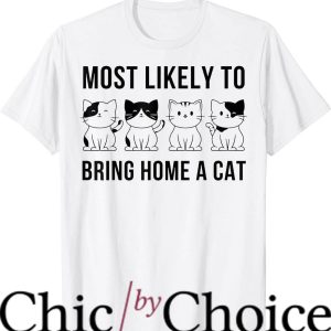 Most Likely To T-Shirt Bring Home A Cat Cute Kitty Trending