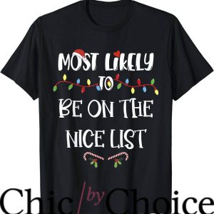 Most Likely To T-Shirt Christmas Be On The Nice Trending