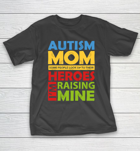 Mother’s Day Funny Gift Ideas Apparel  Autism Awareness Mom I T-Shirt
