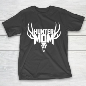 Mother’s Day Funny Gift Ideas Apparel  Best deer hunter mother T-Shirt