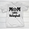 Mother’s Day Funny Gift Ideas Apparel  Volleyball Mom T Shirt T-Shirt