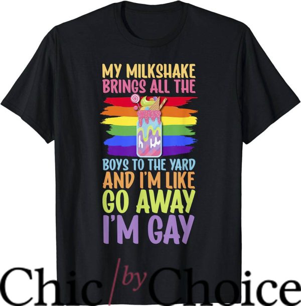 Move Im Gay T-Shirt All The Boys To The Yard Go Away I’m Gay