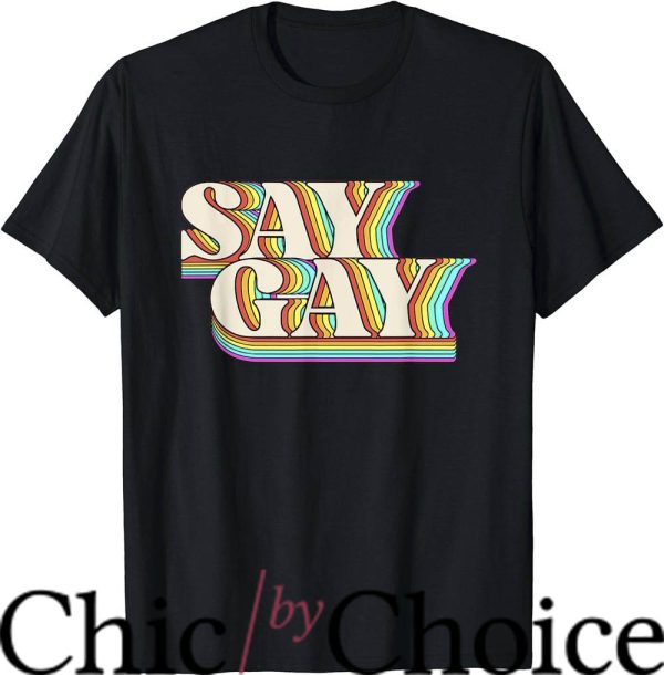 Move Im Gay T-Shirt It’s OK To Say Gay T-Shirt LGBTQ