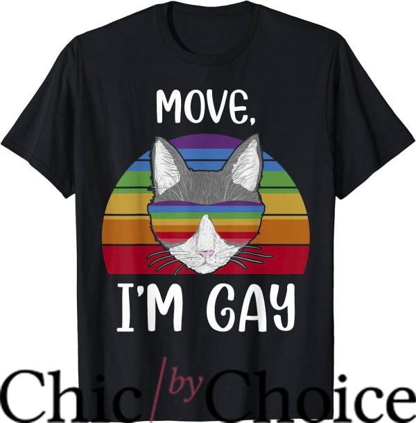 Move Im Gay T-Shirt LGBTQ+ Gay Cat Logo T-Shirt LGBTQ