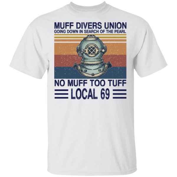 Muff divers union going down in search of the pearl shirt