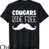 Mustache Ride T-Shirt Cougars Ride Free