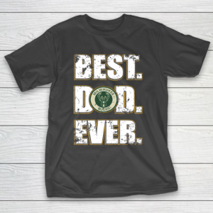 NBA Milwaukee Bucks Basketball Best Dad Ever Family Shirt T-Shirt
