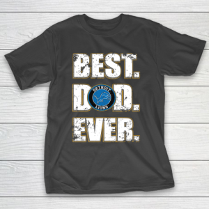 NFL Detroit Lions Football Best Dad Ever Family Shirt T-Shirt