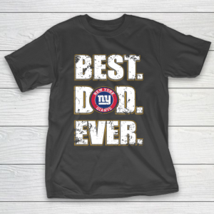 NFL New York Giants Football Best Dad Ever Family Shirt T-Shirt