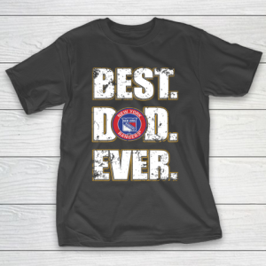 NHL New York Rangers Hockey Best Dad Ever Family Shirt T-Shirt