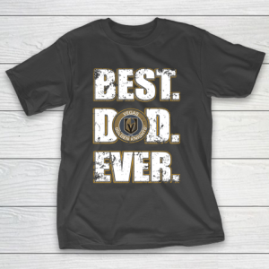 NHL Vegas Golden Knights Hockey Best Dad Ever Family Shirt T-Shirt