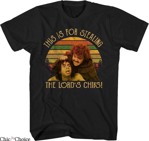 Nacho Libre T-Shirt This Is For Stealing The Lords Chips