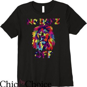 No Days Off T-Shirt Gear Abstract Art Lion Gym Trending