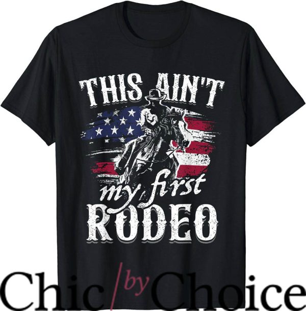 Not My First Rodeo T-Shirt American Flag Cowboy Trending