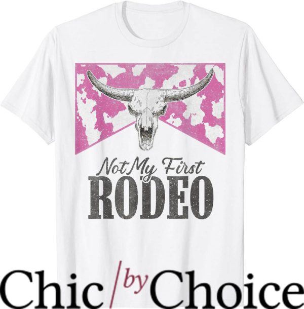 Not My First Rodeo T-Shirt Leopard Bull Skull Western Life