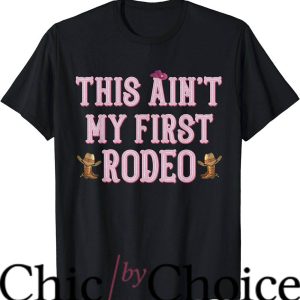 Not My First Rodeo T-Shirt Rodeo Cowgirl Tee Trending