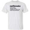 Notfinnado Extreme Refusal Unwilling Not About To Do Under Shirt
