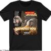 Notti Osama T-Shirt Without You No Copy