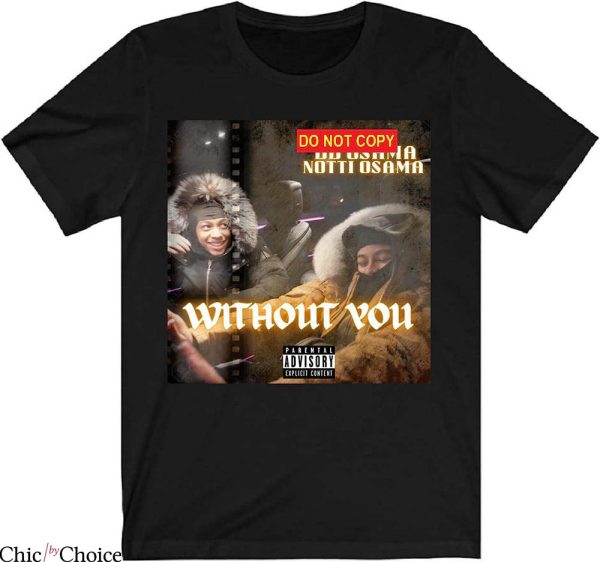 Notti Osama T-Shirt Without You No Copy