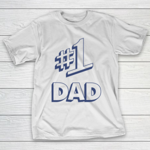 Number 1 Dad #1 Dad T-Shirt