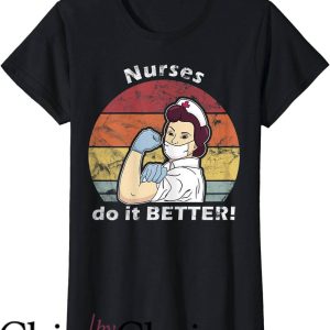 Nurses Do It Better T-Shirt Vintage Nurses Do It Better