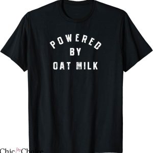 Oat Milk T-shirt Powered By Oat Milk T-shirt