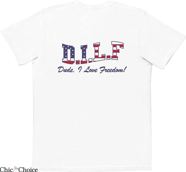 Old Row Legend T-Shirt DILF Dude I Love Freedom Shirt