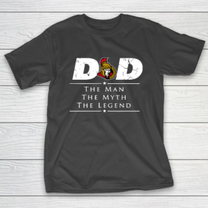 Ottawa Senators NHL Ice Hockey Dad The Man The Myth The Legend T-Shirt