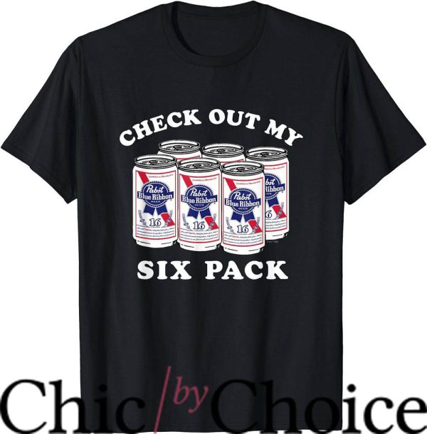 Pabst Blue Ribbon T-Shirt Check Out My Six Pack T-Shirt