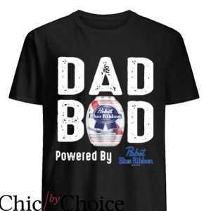 Pabst Blue Ribbon T-Shirt Dad Bod Powered By Pabst Trending