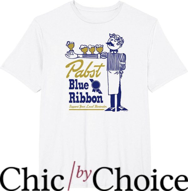 Pabst Blue Ribbon T-Shirt Support Local Bartenders Tee Shirt