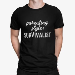 Parenting Style Survivalist Shirt