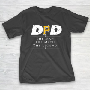 Pittsburgh Pirates MLB Baseball Dad The Man The Myth The Legend T-Shirt