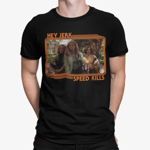 Pj Soles Halloween Hey Jerk Speed Kills Shirt