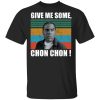 Popeye Blood in Blood give me some chon chon shirt