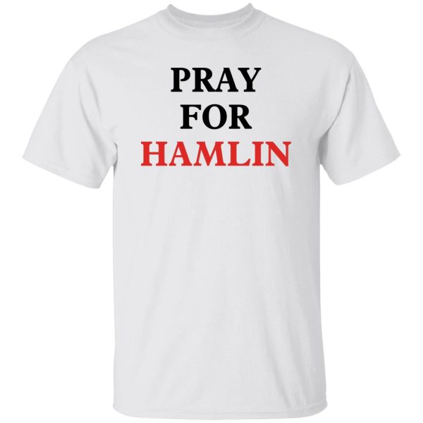 Pray for Hamlin shirt