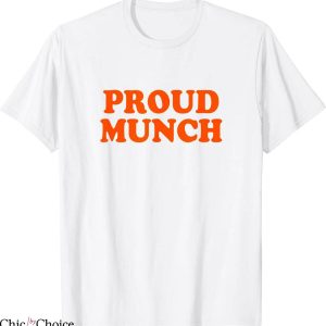 Proud Munch T-Shirt Certified Humor Jokes Munching Lover