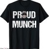 Proud Munch T-Shirt Funny Love Eating Foodie Sarcastic