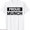 Proud Munch T-Shirt Funny Outfit Humor Jokes Munching Lover