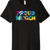 Proud Munch T-Shirt Tie Dye Humor Jokes Munching Lover