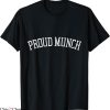 Proud Munch T-Shirt Vintage Retro Classic Humor Jokes