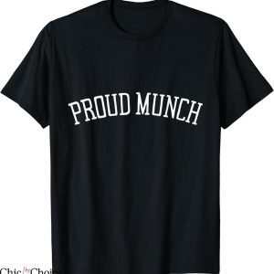 Proud Munch T-Shirt Vintage Retro Classic Humor Jokes