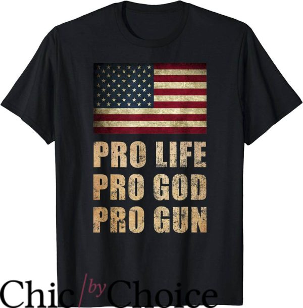 Right To Bear Arms T-Shirt Pro Life Pro God Pro Gun