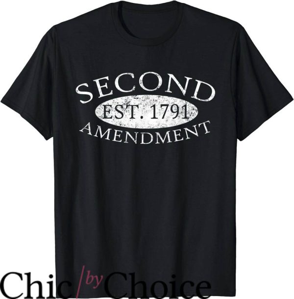 Right To Bear Arms T-Shirt Second Amendment Est. 1791